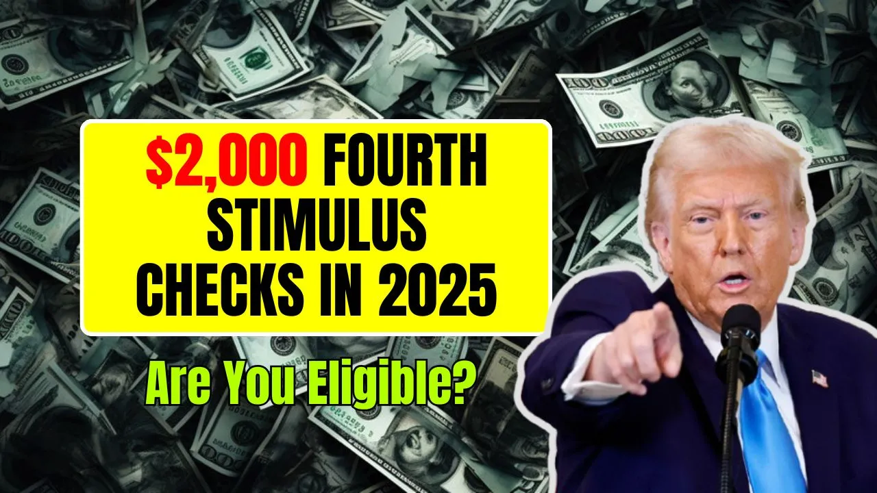 $2000 Fourth Stimulus Checks 2025