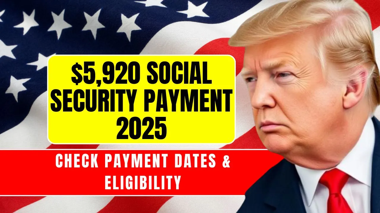 $5920 Social Security Payment 2025