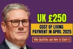 UK £250 Cost of Living Payment