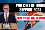 £90 Cost of Living Support 2025